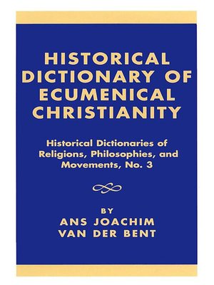 cover image of Historical Dictionary of Ecumenical Christianity